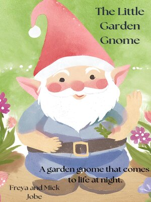 cover image of The Little Garden Gnome